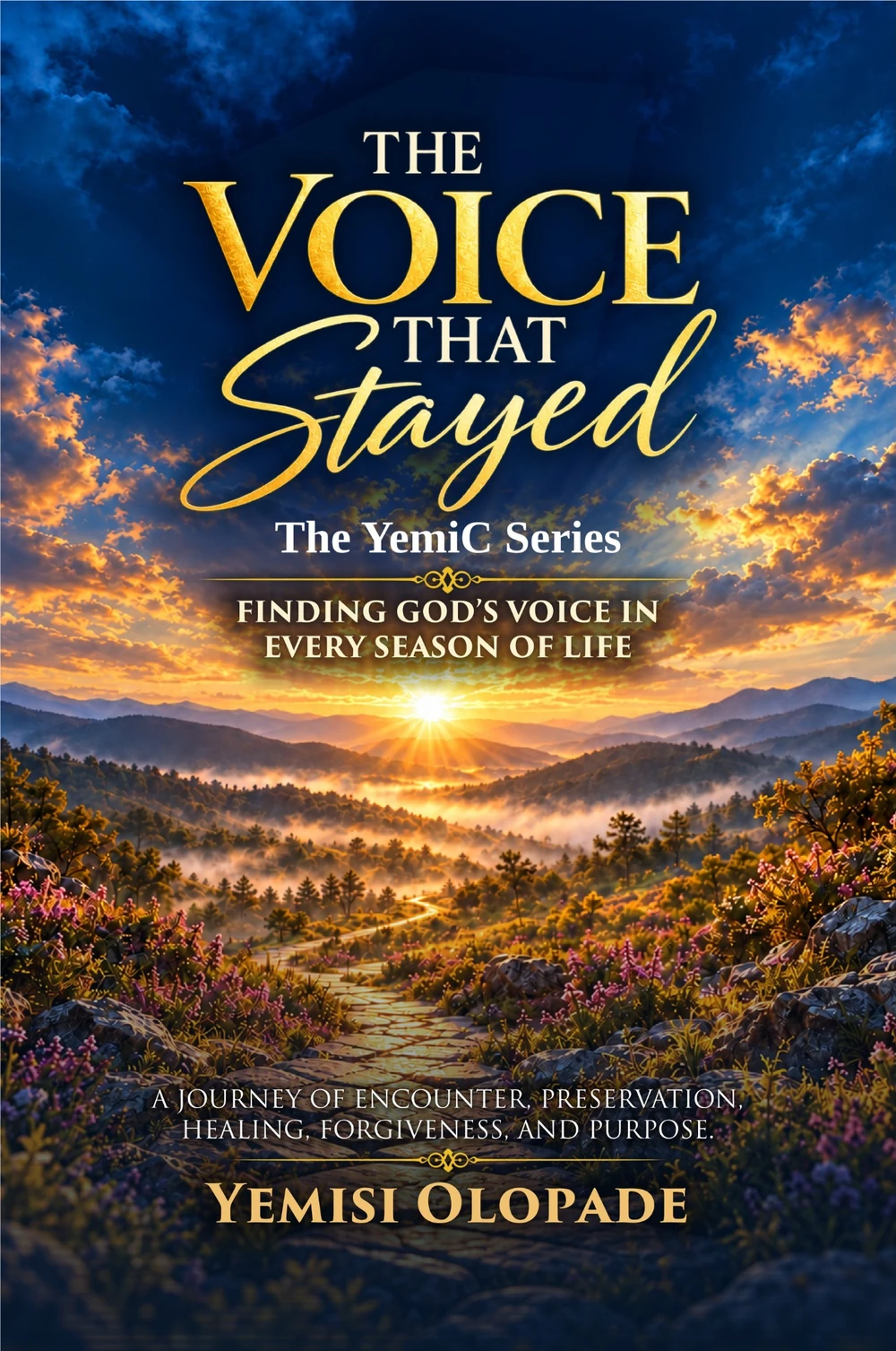 The Voice That Stayed by Yemisi Olopade — Finding God’s Voice in Every Season of Life